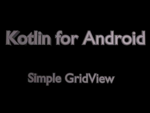 GridView in Android Using Kotlin