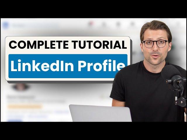 Create The Best LinkedIn Profile in 2025