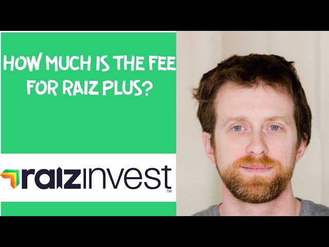 How much is the fee for Raiz Plus?