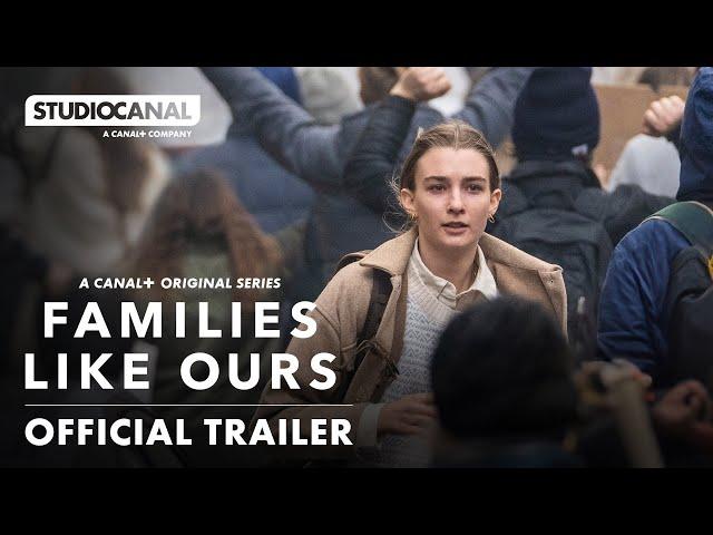 FAMILIES LIKE OURS | Official International Trailer | STUDIOCANAL