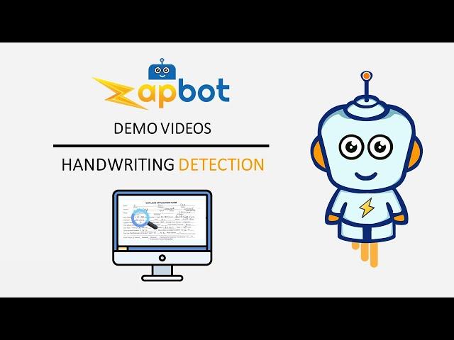 HANDWRITING DETECTION WITH ZAPBOT: Intelligently detect and recognize handwritings in documents