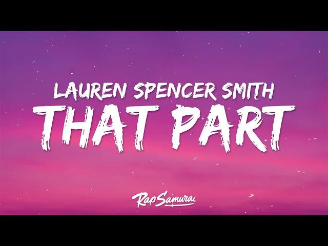 Lauren Spencer Smith - That Part (Lyrics)