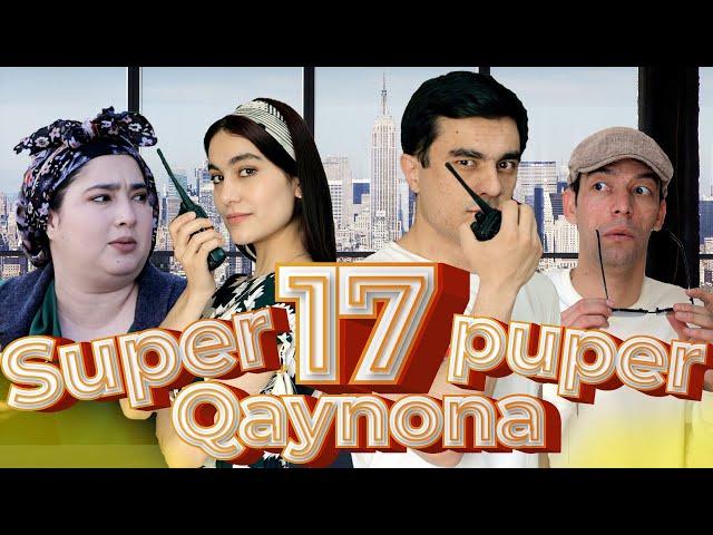 SUPER PUPER QAYNONA 17–QISM. ( СУПЕР ПУПЕР КАЙНОНА)