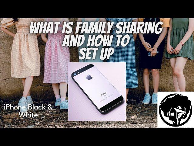 Apple iPhone Family Sharing - What is it and how to set up?