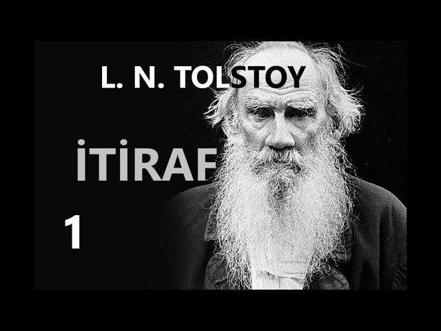 L. N. TOLSTOY- İtiraf (Sesli Kitap Part 1)