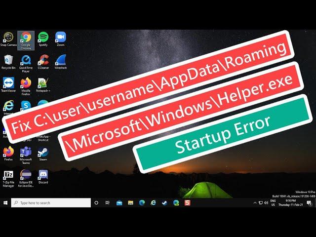 Fix C:\user\username\AppData\Roaming\Microsoft\Windows\Helper.exe Startup Error