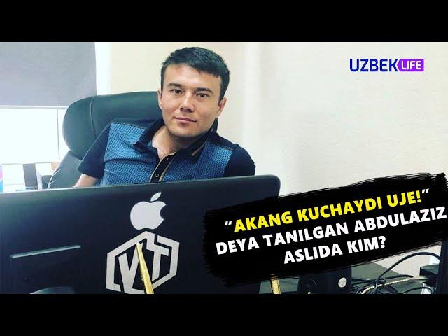 “Akang kuchaydi uje!” deya tanilgan Abdulaziz aslida kim?