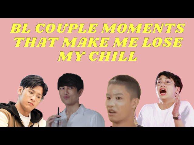 BL Couple Moments that make me lose my chill