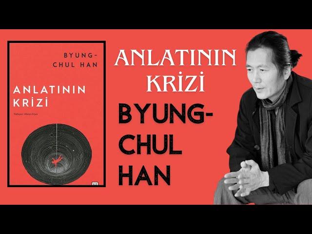 Günümüz Anlatısı Bitti  Her Şey Tepetaklak Oldu! Byung-Chul Han Anlatının Krizi Kitap İncelemesi