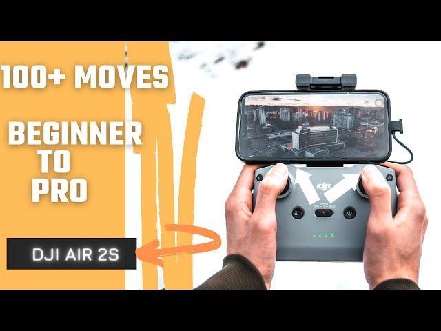 DJI Air 2s 100+ Moves From BEGINNER To PRO