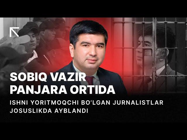 Aziz Voitov ishi | Sobiq vazir nimada ayblanyapti?