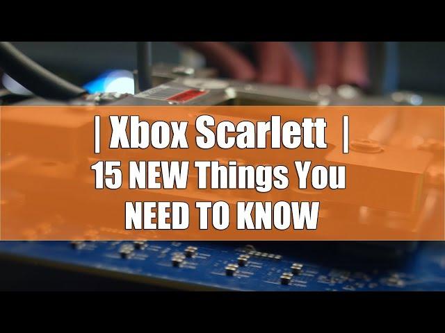 Xbox Scarlett - 15 NEW Things You NEED TO KNOW