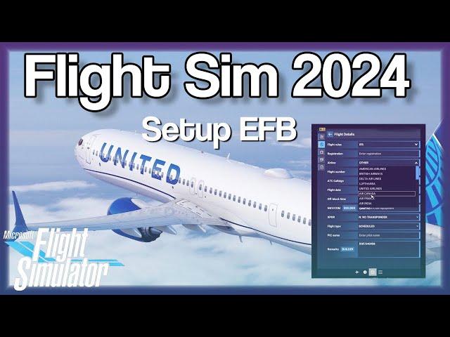 Setup the EFB in Microsoft Flight Simulator 2024 | MSFS2024