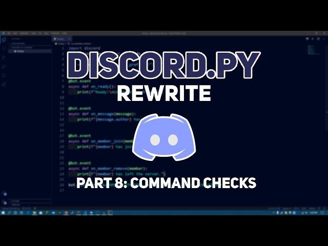 Discord.py: Making a Discord bot in Python - Part 8 (Command Checks)