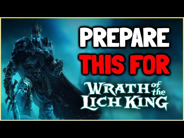 Ultimate WOTLK Classic Preparation Guide