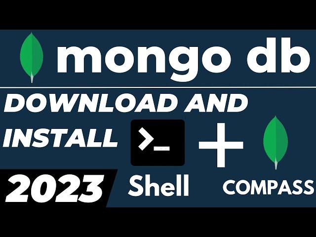 How to install Mongodb 6.0.3 (latest version) on Windows 10 2024 with mongodb shell and compass