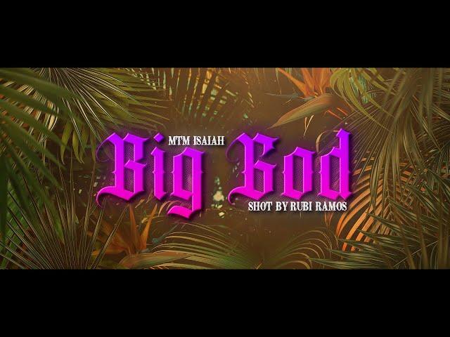 Big God - MTM Isaiah (Prod. By Drako)