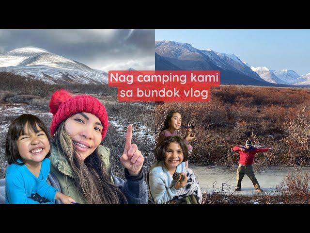 BuhayAlaskaVlog || Nag camping kami.Ang lamig.