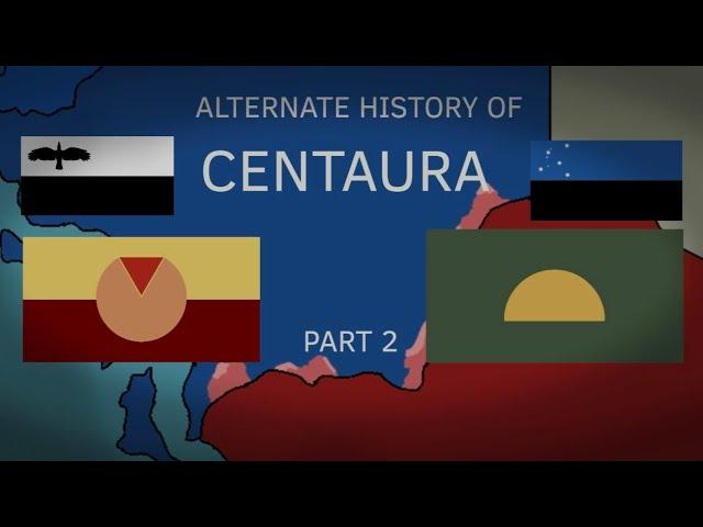 ALTERNATE HISTORY OF CENTAURA PART 2