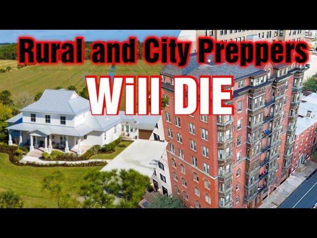 Rural and City Preppers Will Die During SHTF