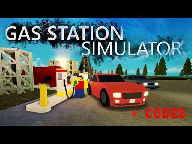 Симулятор заправки Роблокс + КОДЫ ПОСТРОИЛ СУПЕРСКУЮ ЗАПРАВКУ Gas Station Simulator Roblox + CODES