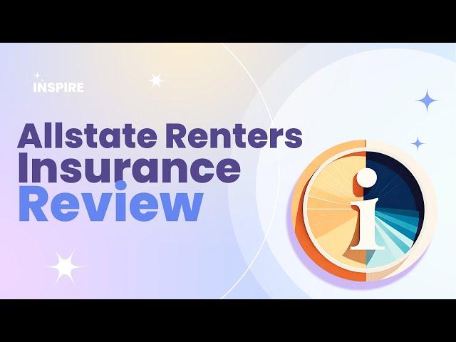 Allstate Renters Insurance Review Pros and Cons