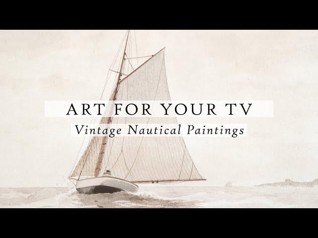 Vintage Nautical Art For Your TV | Vintage Art Slideshow For Your TV | TV Art | 4K | 3.5Hrs