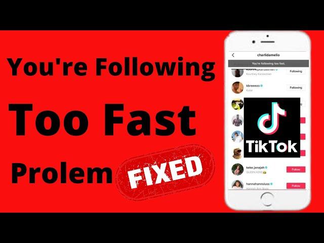 How to Fix TikTok You're Following Too Quickly Fast 2022 || You Are Following Too Fast