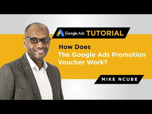 How Does The Google Ads Promotion Voucher Work?