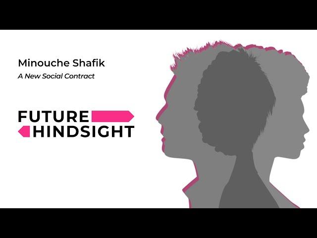 A New Social Contract: Minouche Shafik (FULL PODCAST EPISODE)