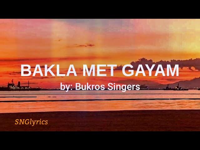 Bakla Met Gayam - Bukros Singers (lyrics) ( Ilocano Song)