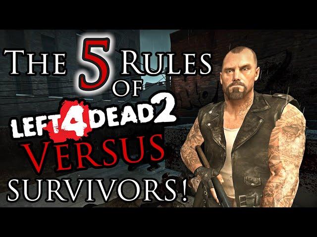 The 5 Rules of Survivors! - Left4 Dead 2 | Versus Beginner's Guide