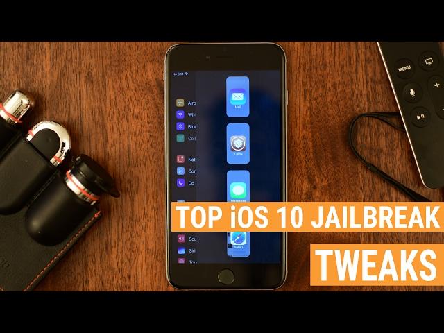 Here are the Best Jailbreak Tweaks for iOS 10