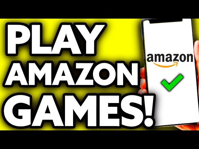 How To Play Amazon Prime Games [Very EASY!]