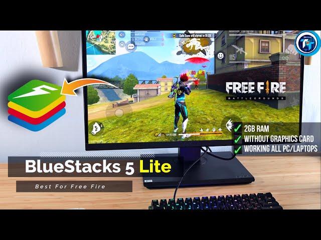 New BlueStacks 5 Lite - Best Emulator For FREE FIRE, 2GB RAM Without Graphics Card