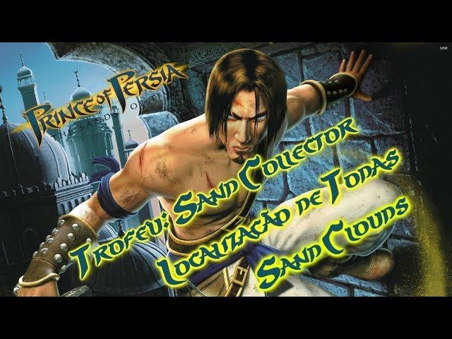 Prince of Persia The Sands of Time | Sand Collector Trophy | All Sand Clouds Locations