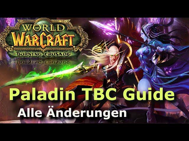 TBC Paladin Guide ! ALLE Änderungen ! WoW Classic TBC 2.4.3!