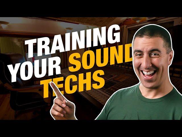 How to Train Your Church Sound Techs