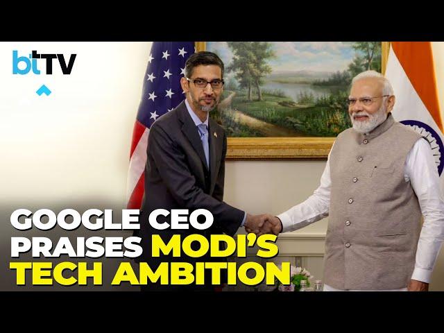 'PM Modi Pushed Us To Make In India': Google CEO Sundar Pichai Applauds Digital India Vision