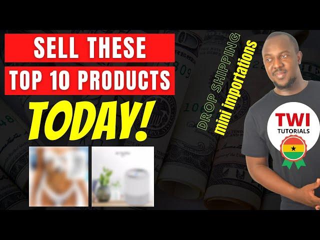 10 Profitable Winning Products To Sell on your Dropshipping store in Ghana | Akan Twi Tutorial