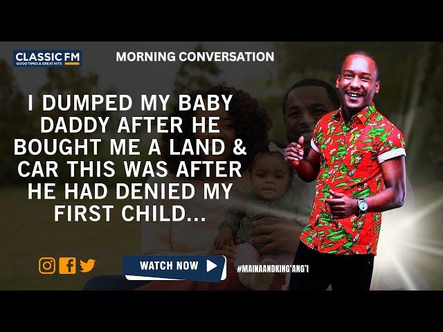 I DUMPED MY BABY DADDY AFTER HE BOUGHT ME A LAND & CAR THIS WAS AFTER HE HAD DENIED MY FIRST CHILD..