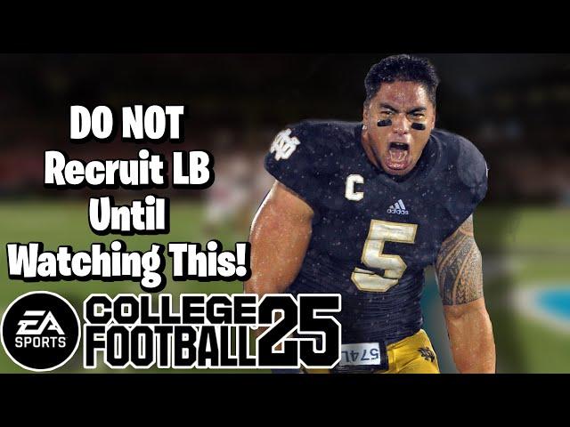 DO NOT Recruit LB Until Watching This! Dynasty CFB 25