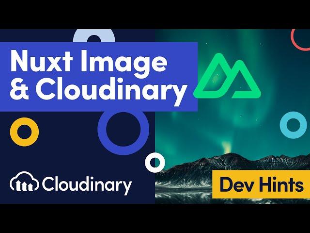 Nuxt Image Component with Cloudinary - Dev Hints