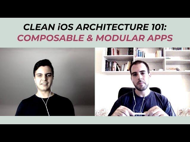 Clean iOS Architecture 101: Composable & Modular Apps