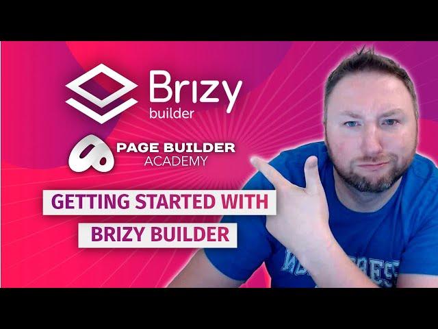 Getting Started with Brizy Builder: The Basics