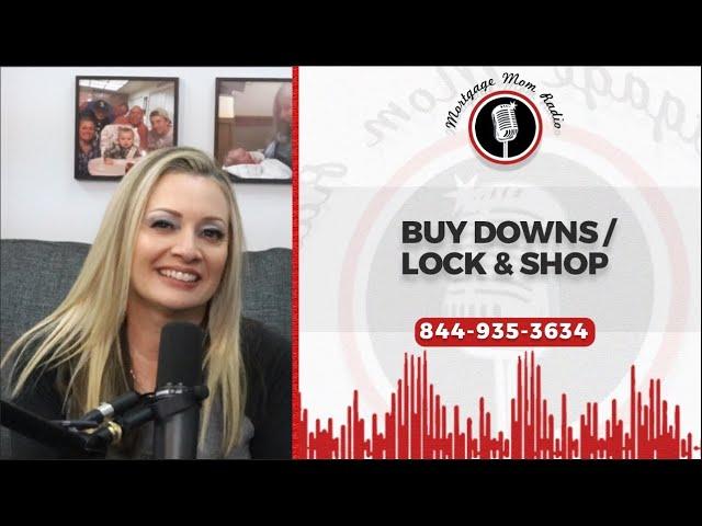 What is a buy down / What is a Lock & Shop Program