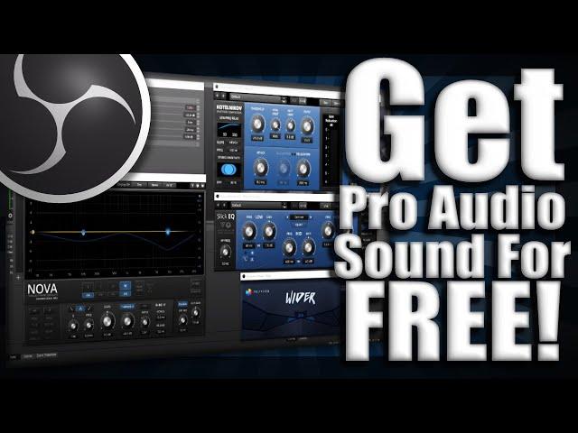 How To Improve Your Mic Audio In OBS Studio - Best Free VST Plugins For Live Streaming & Podcasting