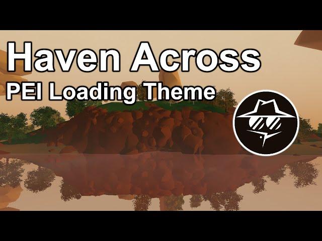 "Haven Across" - PEI Loading Screen Music [Unturned OST]