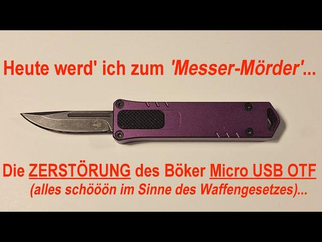 ist's Böker Micro USB OTF ein SPRINGMESSER? Wenn ja, wär's jetzt verboten? (WaffG/Sicherheitsgesetz)