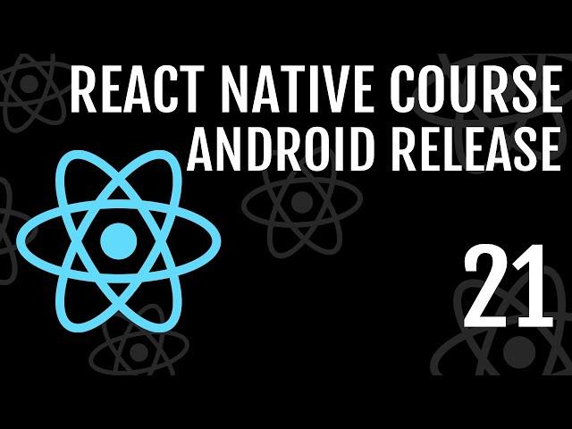 Create React Native Android Release Build On MacOS | React Native Course #21